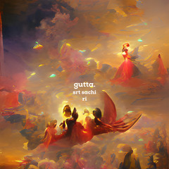 gutta (@srtsachi) [prod. ri]