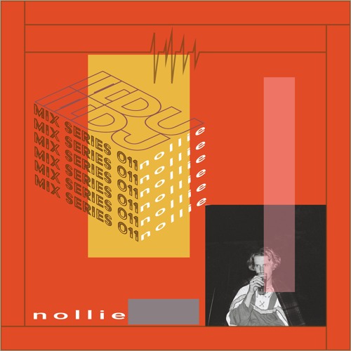 DUDJ Mix Series 011: Nollie