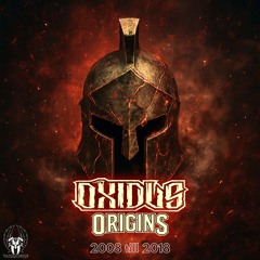 Oxidus & Noize Destruction - Bad Boys [Origins (2008 Till 2018)]