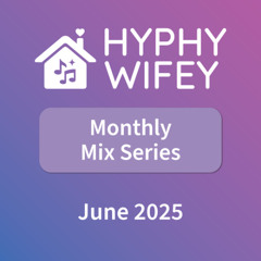 Monthly Mix Series: June 2025 - Part 2