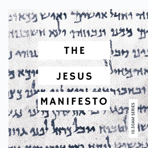 The Jesus Manifesto – Stephen Foster – Sunday, 30 May 2021