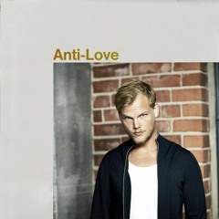 Anti-Love (Taylor Swift x Avicii Mashup) [PREVIEW]