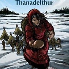 FREE EPUB 📮 The Peacemaker: Thanadelthur (Tales from Big Spirit Book 4) by  David A.