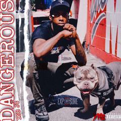 Dangerous