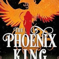 [PDF Mobi] Download The Phoenix King (The Ravence Trilogy 1)