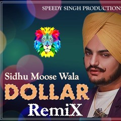 Dollar Remix | Speedy Singh | BASS BOOSTED | Sidhu Moose Wala | BYG BIRD | Latest Punjabi 2020 -mp3