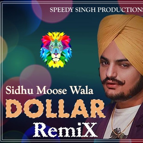 Stream Dollar Remix | Speedy Singh | BASS BOOSTED | Sidhu Moose Wala | BYG  BIRD | Latest Punjabi 2020 -mp3 by Speedy singh™ | Listen online for free  on SoundCloud