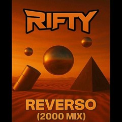 Rifty - Reverso (2000 Mix)