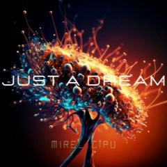 Just A Dream (Original Mix)