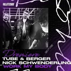 Premiere Yalla Techno | Tube & Berger, Nick Schwenderling - Work My Body |  ZEHN Records