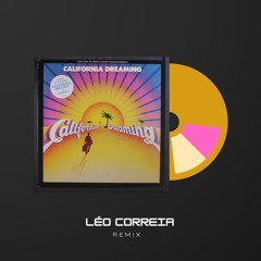 Califórnia Dreaming (Léo Correia Remix)