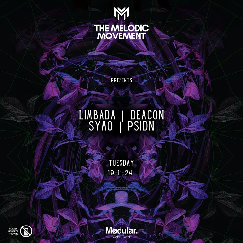 The Melodic Movement @ Modular [19 Nov 2024] <psytech> {1h}
