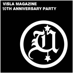 VISLA 10th anniversary party mix : Unborn Sounds B2B (live from henz)