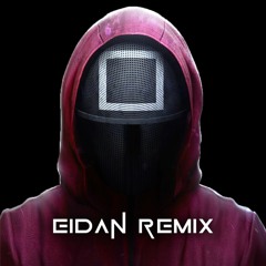 Squid Game: Pink Soldiers (Eidan Remix)