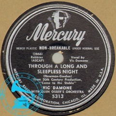 1949 Vic Damone - Through a Long and Sleepless Night