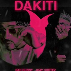 Bad Bunny Ft. Jhay Cortez - Dakiti (Antonio Colaña & Jonathan Garcia 2020 RMX)