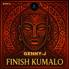 Genny-j  - Finish Kumalo