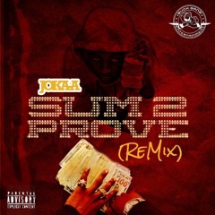 Sum 2 Prove (Remix)