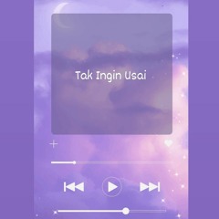 Tak Ingin Usai (Cover) .mp3