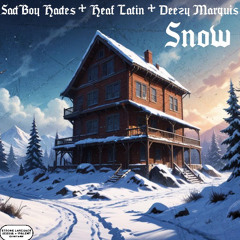 Snow (Freestyle)—Ft. Heaf Latin + Deezy Marquis