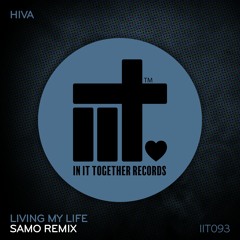 Hiva, SAMO - Living My Life (SAMO Remix)