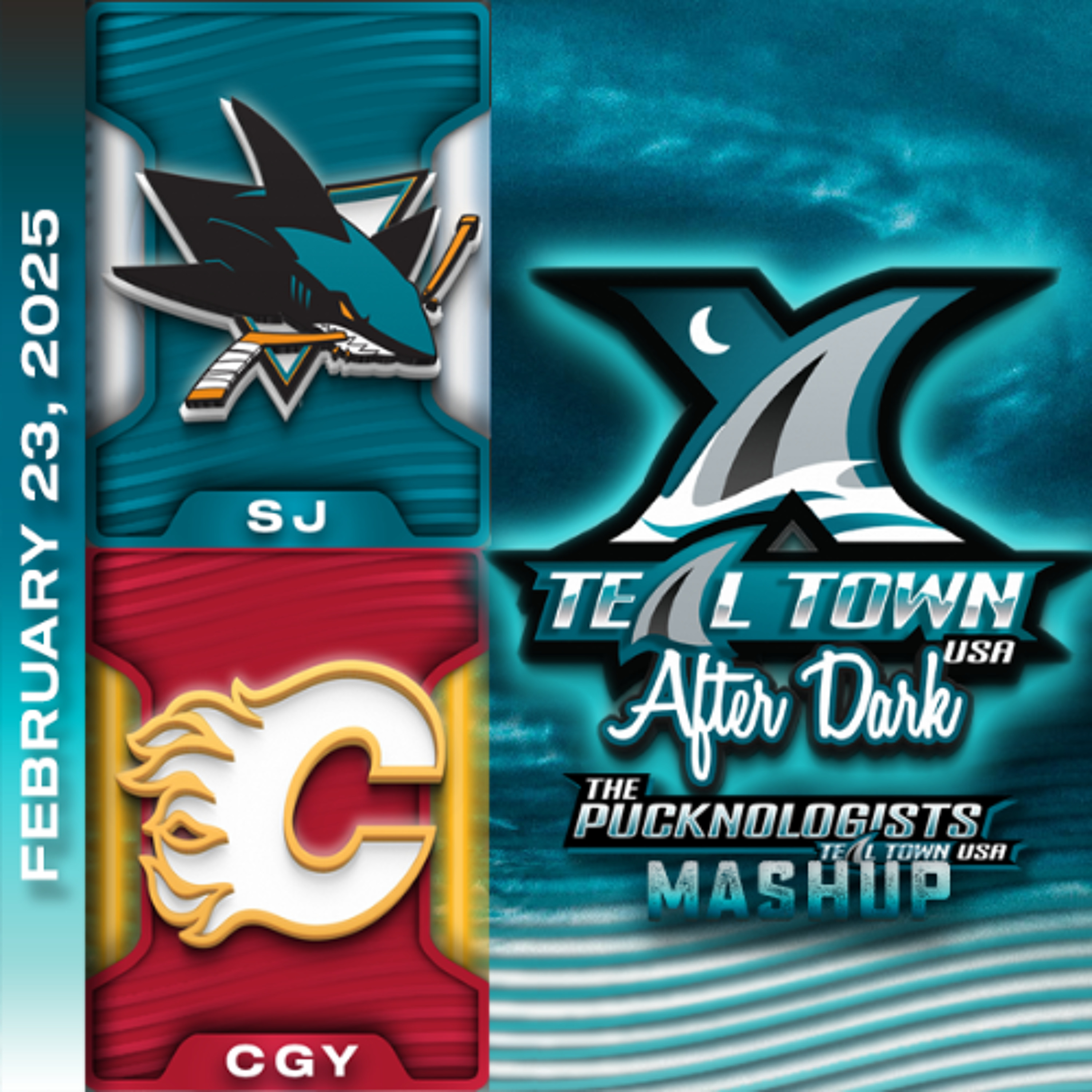San Jose Sharks @ Calgary Flames - 2/23/2025 - Teal Town After Dark (Postgame + More)