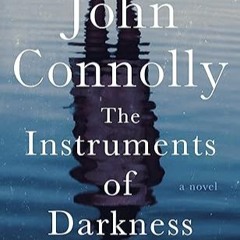 Free AudioBook The Instruments of Darkness by John Connolly 🎧 Listen Online