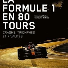 La Formule 1 en 80 tours - Crashs, triomphes et rivalités en format mobi - xon5ARcOow