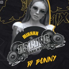OSCURO MIXXX BY DJ BONNY