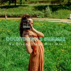 Countdown 2 Summer - Nu Disco & Disco Mini Mix