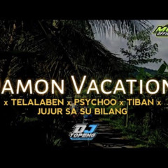 Damon Vacation x Telalaben Psychoo Tiban Jujur Sa Su Bilang   DJ Topeng Remix.mp3