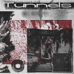 TUNNELS