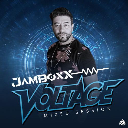 Jamboxx - Voltage (Mixed Session)