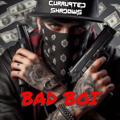 Copy of Related tracks: Currupted Shadows - BAD BOI [FREE DOWNLOAD]