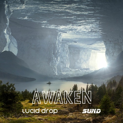Awaken (feat. Lucid Drop)