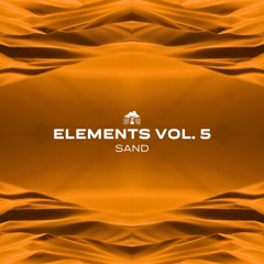 Elements Vol. 5 - Sand