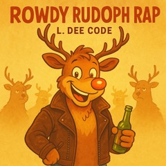 rowdy_rudolph_rap_cfdb6ac5-47a6-4e2c-8eab-d32c01a3198b.mp3
