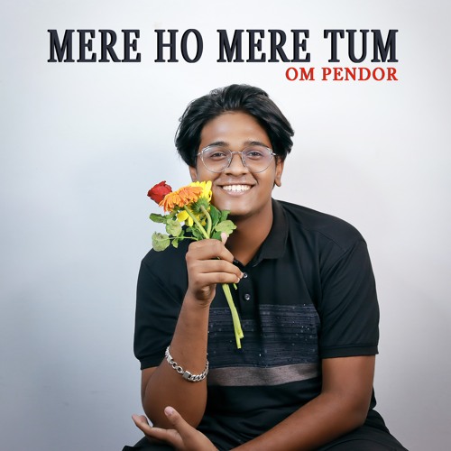 Mere Ho Mere Tum