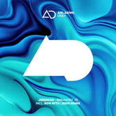 Jeremiah - Breakout (Ron with Leeds Remix) (Radio Cut) COMING: OCT 10!