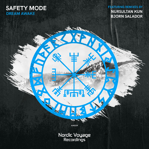 Safety Mode - Dream Awake (Nursultan Kun Remix)
