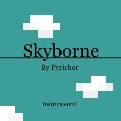 [Instrumental] Pyrichor - Skyborne