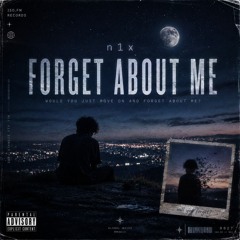 Forget About Me