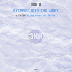 Gru V - Stepping Into the Light(Original Mix) [3xA Music]