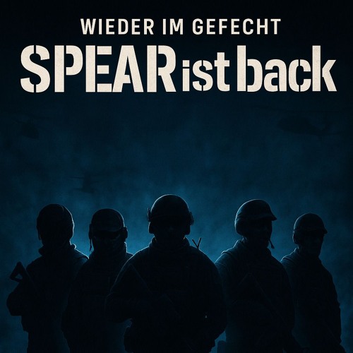 „SPEAR ist back“ - SPEAR Official | [Official Song]