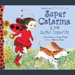 PDF [READ] ❤ Super Catarina y los Super Insectos (Ladybug Girl) (Spanish Edition) Pdf Ebook