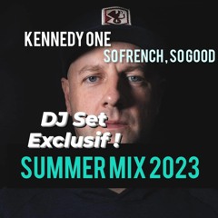 Kennedy One  / Summer Mix 2023