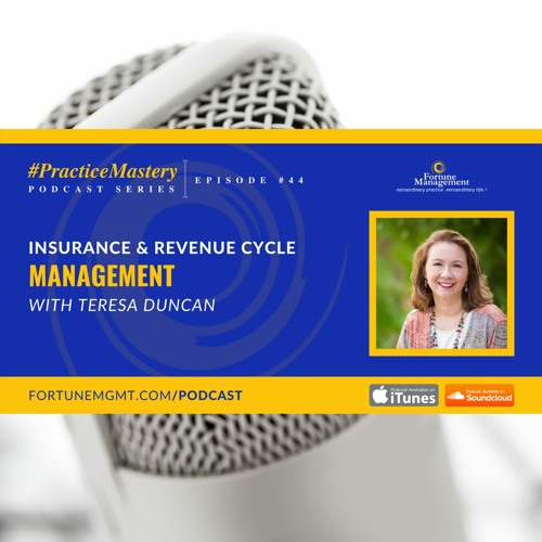 Stream Episode Insurance And Revenue Cycle Management With Teresa Duncan By Fortune Management Podcast Listen Online For Free On Soundcloud