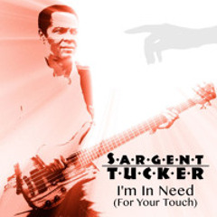 I'm in Need (For Your Touch)