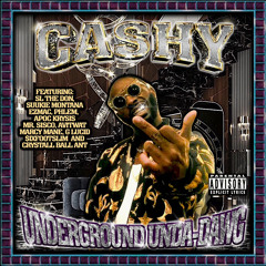 Cashy - “Underground UndaDawg” (Full Album) [2022]