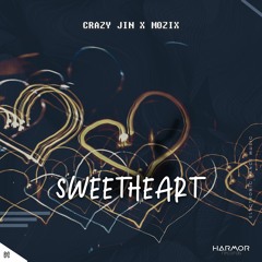 Crazy Jin x Mozix - Sweetheart
